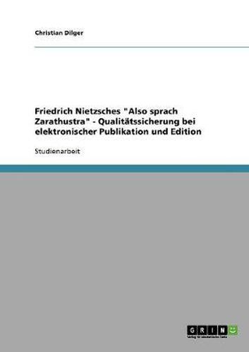 Cover image for Friedrich Nietzsches Also sprach Zarathustra - Qualitatssicherung bei elektronischer Publikation und Edition