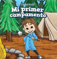 Cover image for Mi Primer Campamento (My First Camping Trip)