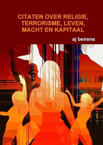 Cover image for Citaten Over Religie, Terrorisme, Leven, Macht En Kapitaal