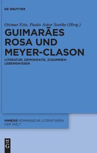 Cover image for Guimaraes Rosa Und Meyer-Clason: Literatur, Demokratie, Zusammenlebenswissen