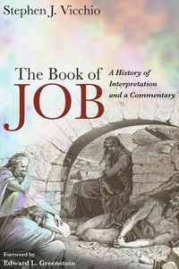 Cover image for The Book of Job: A History of Interpretation and a Commentary