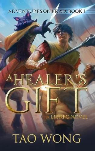 Cover image for A Healer's Gift: Book 1 of the Adventures on Brad