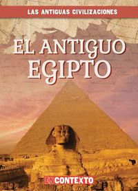 Cover image for El Antiguo Egipto (Ancient Egypt)