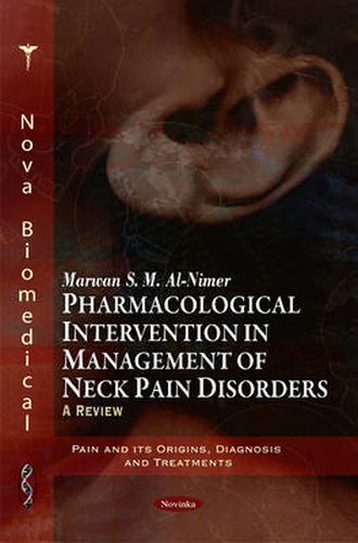 Cover image for Pharmacological Intervention in Management of Neck Pain Disorders: A Review