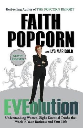 Cover image for Eveolution: Understanding Woman -- Eight Essential Truths That Work in Your Business and Your Life