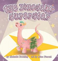 Cover image for The Dinosaur Superstar