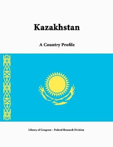 Cover image for Kazakhstan: A Country Profile