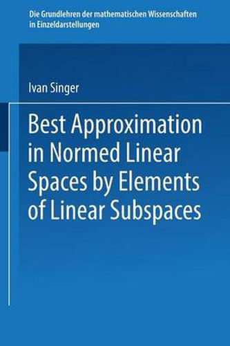 Cover image for Best Approximation in Normed Linear Spaces by Elements of Linear Subspaces