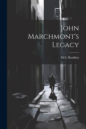 John Marchmont's Legacy