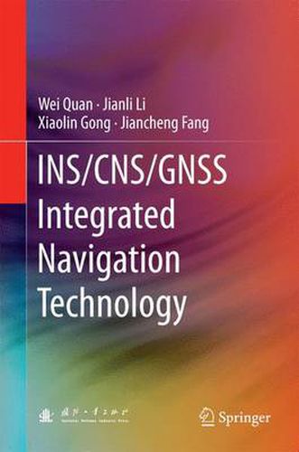 Cover image for INS/CNS/GNSS Integrated Navigation Technology