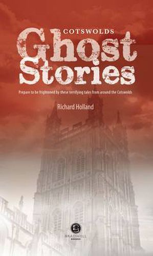 Cover image for Cotswolds Ghost Stories: Shiver Your Way Around the Cotswolds