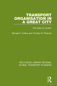 Cover image for Transport Organisation in a Great City