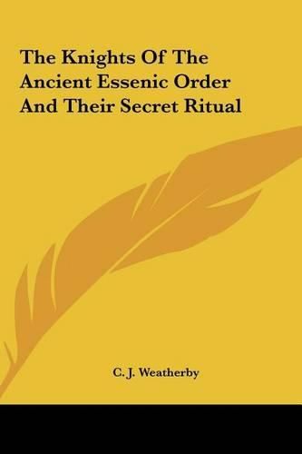 Cover image for The Knights of the Ancient Essenic Order and Their Secret Ritual