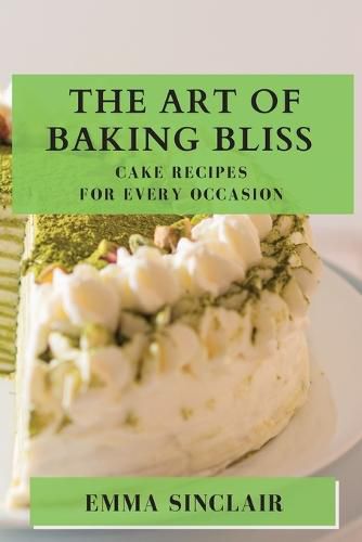 Cover image for The Art of Baking Bliss