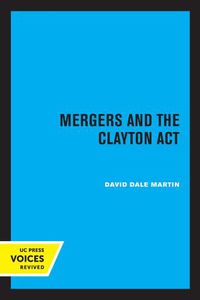 Cover image for Mergers and the Clayton Act