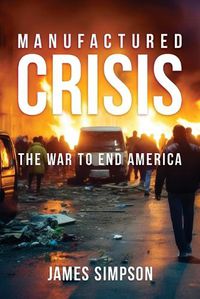 Cover image for Manufactured Crisis