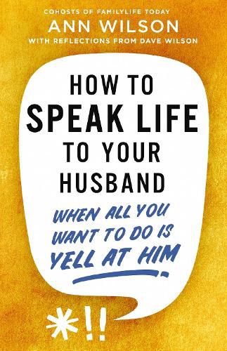 How to Speak Life to Your Husband