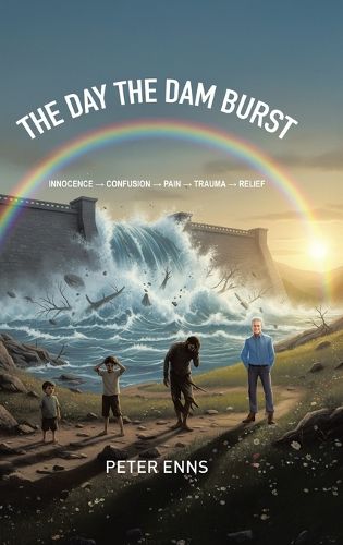 Cover image for The Day the Dam Burst