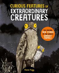 Cover image for Curious Features Of Extraordinary Creatures