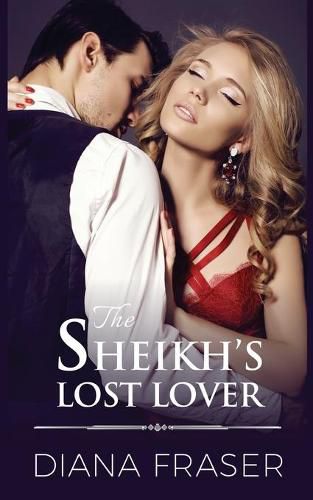 Cover image for The Sheikh's Lost Lover