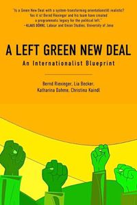 Cover image for A Left Green New Deal: An Internationalist Blueprint