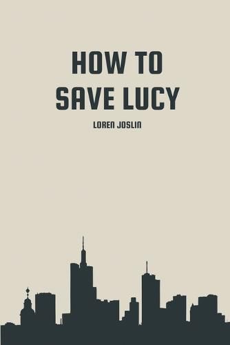 Cover image for How to save Lucy