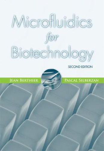 Microfluidics for Biotechnology, Second Edition