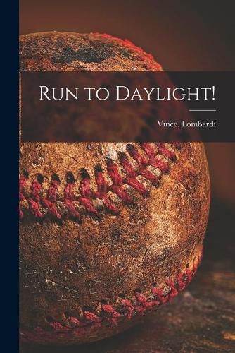 Cover image for Run to Daylight!