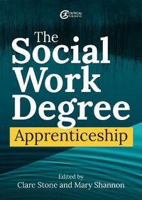 Cover image for The Social Work Degree Apprenticeship