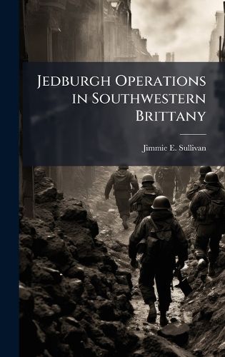Cover image for Jedburgh Operations in Southwestern Brittany