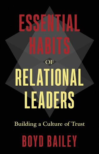 Cover image for Essential Habits of Relational Leaders: Building a Culture of Trust