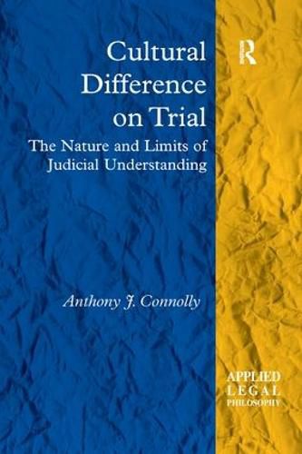 Cover image for Cultural Difference on Trial: The Nature and Limits of Judicial Understanding