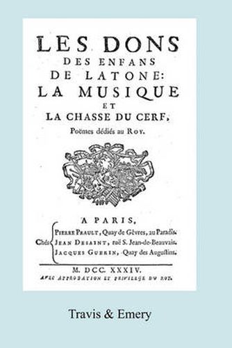 Cover image for Les Dons des Enfans de Latone. La Musique et la Chase du Cerf. (Facsimile 1734)