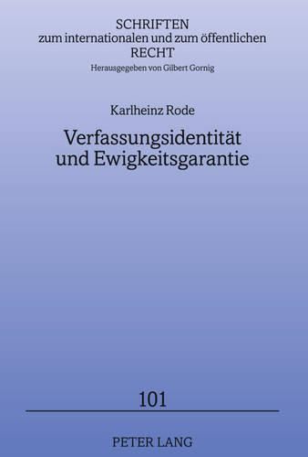 Cover image for Verfassungsidentitaet Und Ewigkeitsgarantie: Anmerkungen Zu Einem Mythos Der Deutschen Staatsrechtslehre