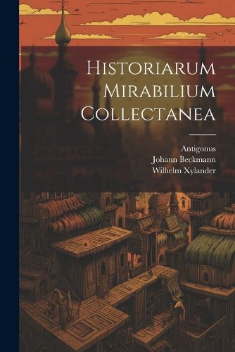 Historiarum Mirabilium Collectanea