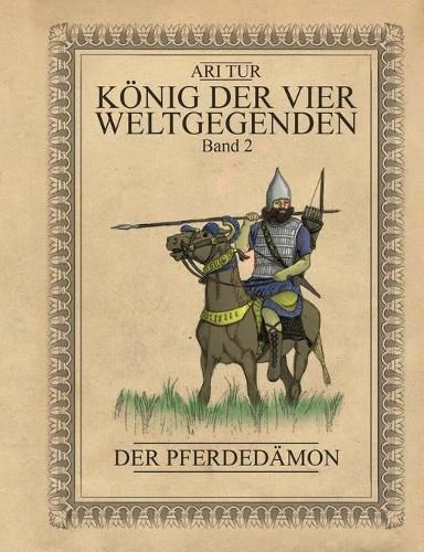 Cover image for Koenig der vier Weltgegenden - Band 2: Der Pferdedamon