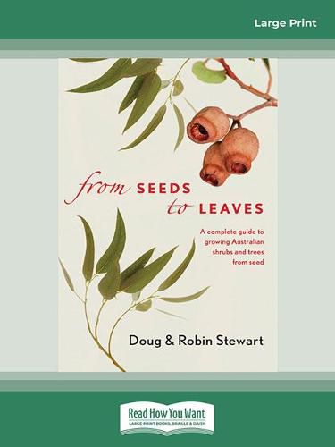 Cover image for From Seeds to Leaves: A Complete Guide to Growing Australian Shrubs and Trees from Seed