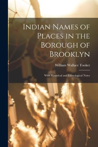 Indian Names of Places in the Borough of Brooklyn