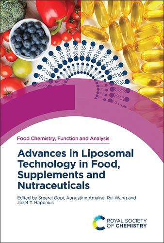 Cover image for Advances in Liposomal Technology in Food, Supplements and Nutraceuticals