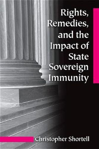 Cover image for Rights, Remedies, and the Impact of State Sovereign Immunity