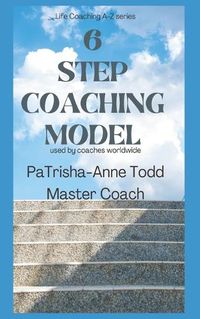 Cover image for 6 Step Coaching Model