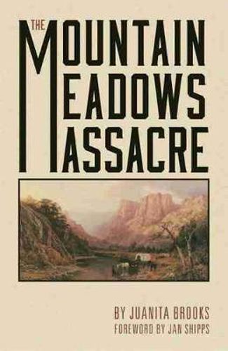 Cover image for The Mountain Meadows Massacre