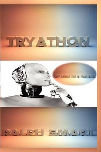 Cover image for Tryathon: The Love of a Galaxy