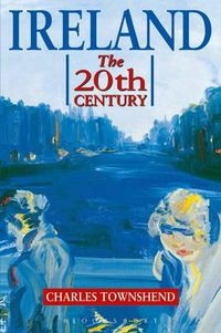 Cover image for Ireland: The Twentieth Century