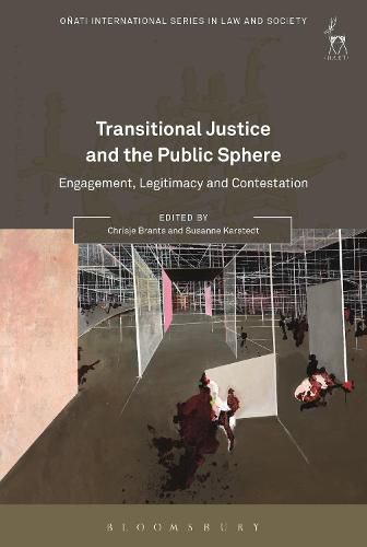 Cover image for Transitional Justice and the Public Sphere: Engagement, Legitimacy and Contestation