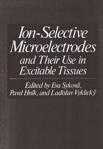 Cover image for Ion-Selective Microelectrodes and Their Use in Excitable Tissues