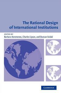 Cover image for The Rational Design of International Institutions