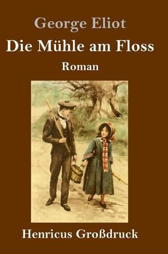 Cover image for Die Muhle am Floss (Grossdruck)