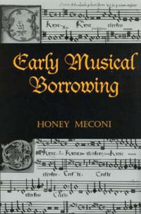 Cover image for Early Musical Borrowing