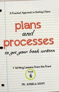 Cover image for Plans and Processes to Get Your Book Written